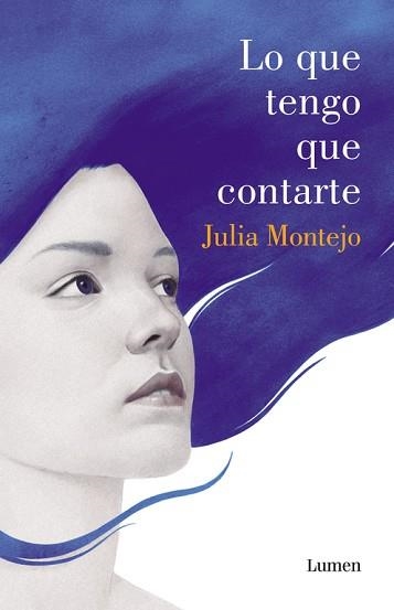 LO QUE TENGO QUE CONTARTE | 9788426401991 | MONTEJO, JULIA | Llibreria Aqualata | Comprar libros en catalán y castellano online | Comprar libros Igualada