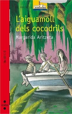 AIGUAMOLL DELS COCODRILS, L' (V.V. VERMELL 93) | 9788482868509 | ARITZETA, MARGARIDA | Llibreria Aqualata | Comprar libros en catalán y castellano online | Comprar libros Igualada