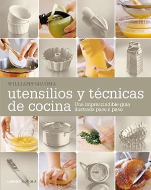 UTENSILIOS Y TÉCNICAS DE COCINA | 9788448021306 | WILLIAMS-SONOMA | Llibreria Aqualata | Comprar llibres en català i castellà online | Comprar llibres Igualada