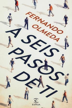 A SEIS PASOS DE TI | 9788467044621 | OLMEDA, FERNANDO  | Llibreria Aqualata | Comprar libros en catalán y castellano online | Comprar libros Igualada