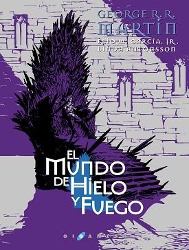 MUNDO DE HIELO Y FUEGO, EL | 9788416035342 | MARTIN, GEORGE R.R./GARCÍA, JR., ELIO M./ANTONSSON, LINDA | Llibreria Aqualata | Comprar libros en catalán y castellano online | Comprar libros Igualada