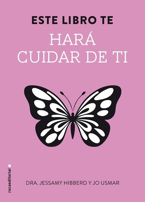ESTE LIBRO TE HARÁ CUIDAR DE TI | 9788499189321 | HIBBERD, JESSAMY | Llibreria Aqualata | Comprar libros en catalán y castellano online | Comprar libros Igualada