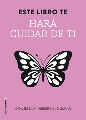 ESTE LIBRO TE HARÁ CUIDAR DE TI | 9788499189321 | HIBBERD, JESSAMY | Llibreria Aqualata | Comprar libros en catalán y castellano online | Comprar libros Igualada