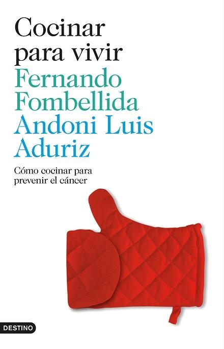 COCINAR PARA VIVIR | 9788423348497 | FOMBELLIDA, FERNANDO / ADURIZ, ANDONI LUIS | Llibreria Aqualata | Comprar libros en catalán y castellano online | Comprar libros Igualada