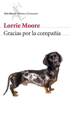GRACIAS POR LA COMPAÑÍA | 9788432224775 | MOORE, LORRIE | Llibreria Aqualata | Comprar libros en catalán y castellano online | Comprar libros Igualada