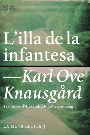 ILLA DE LA INFANTESA, L' | 9788494348129 | KNAUSGÅRD, KARL OVE | Llibreria Aqualata | Comprar libros en catalán y castellano online | Comprar libros Igualada
