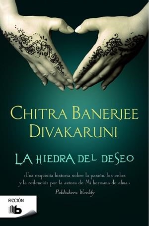 HIEDRA DEL DESEO, LA | 9788490700730 | DIVAKARUNI, CHITRA BANERJEE | Llibreria Aqualata | Comprar llibres en català i castellà online | Comprar llibres Igualada