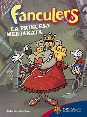 FANCULERS 2. LA PRINCESA MENJANATA | 9788424654245 | SALA I VILA, CARLES / SALA I VILA, ELOI | Llibreria Aqualata | Comprar llibres en català i castellà online | Comprar llibres Igualada