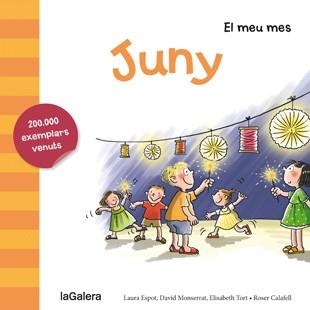 JUNY ( EL MEU MES) | 9788424655778 | ESPOT, LAURA / MONSERRAT, DAVID / TORT, ELISABETH | Llibreria Aqualata | Comprar libros en catalán y castellano online | Comprar libros Igualada