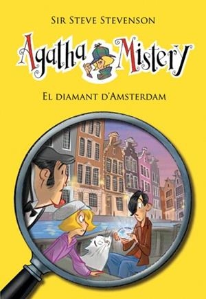 AGATHA MISTERY 19. EL DIAMANT D'AMSTERDAM | 9788424653576 | STEVENSON, SIR STEVE | Llibreria Aqualata | Comprar libros en catalán y castellano online | Comprar libros Igualada