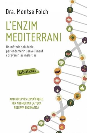 L'ENZIM MEDITERRANI | 9788416334063 | MONTSE FOLCH | Llibreria Aqualata | Comprar llibres en català i castellà online | Comprar llibres Igualada