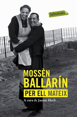 MOSSÈN BALLARÍN PER ELL MATEIX | 9788416334070 | BALLARÍN, JOSEP MARIA | Llibreria Aqualata | Comprar libros en catalán y castellano online | Comprar libros Igualada