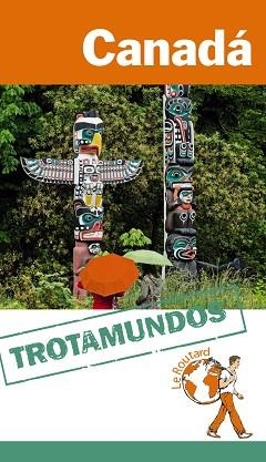 CANADÁ (TROTAMUNDOS) ED. 2015 | 9788415501558 | GLOAGUEN, PHILIPPE | Llibreria Aqualata | Comprar libros en catalán y castellano online | Comprar libros Igualada