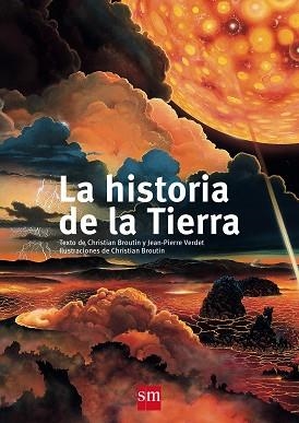 HISTORIA DE LA TIERRA, LA | 9788467577716 | BROUTIN, CHRISTIAN | Llibreria Aqualata | Comprar libros en catalán y castellano online | Comprar libros Igualada