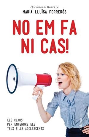 NO EM FA NI CAS! | 9788466414067 | FERRERÓS, Mª LLUÏSA | Llibreria Aqualata | Comprar llibres en català i castellà online | Comprar llibres Igualada