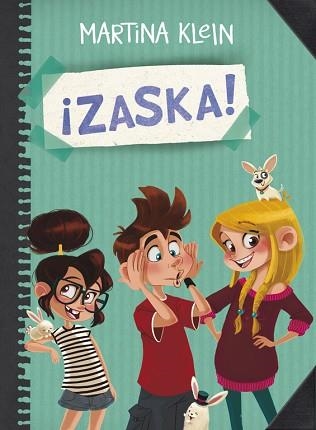 ¡ZASKA! (¡ZASKA! 1) | 9788490434284 | KLEIN, MARTINA | Llibreria Aqualata | Comprar libros en catalán y castellano online | Comprar libros Igualada