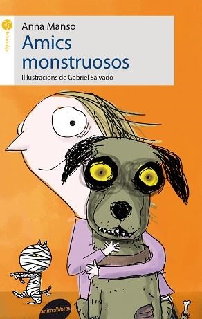 AMICS MONSTRUOSOS | 9788415975137 | MANSO, ANNA | Llibreria Aqualata | Comprar libros en catalán y castellano online | Comprar libros Igualada