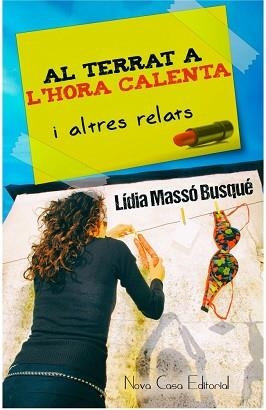 AL TERRAT A L'HORA CALENTA I ALTRES RELATS | 9788416281282 | MASSÓ BUSQUÉ, LÍDIA | Llibreria Aqualata | Comprar llibres en català i castellà online | Comprar llibres Igualada