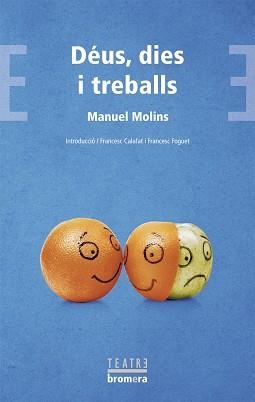 DÉUS, DIES I TREBALLS | 9788490263150 | MOLINS CASAÑA, MANUEL | Llibreria Aqualata | Comprar llibres en català i castellà online | Comprar llibres Igualada