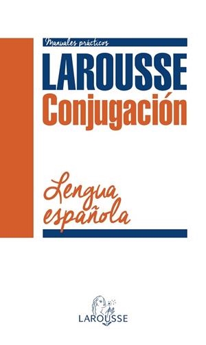 CONJUGACIÓN VERBAL DE LA LENGUA ESPAÑOLA | 9788416124954 | LAROUSSE EDITORIAL | Llibreria Aqualata | Comprar libros en catalán y castellano online | Comprar libros Igualada