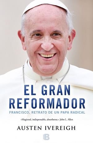 GRAN REFORMADOR, EL | 9788466656283 | IVEREIGH, AUSTEN | Llibreria Aqualata | Comprar llibres en català i castellà online | Comprar llibres Igualada