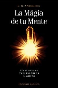 MAGIA DE TU MENTE, LA (ESPIRITUALIDAD Y VIDA INTERIOR) | 9788477208853 | ANDERSEN, U.S. | Llibreria Aqualata | Comprar llibres en català i castellà online | Comprar llibres Igualada