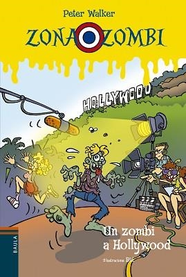 ZONA ZOMBI 11. UN ZOMBI A HOLLYWOOD | 9788447929566 | VENDRELL CORRONS, ÒSCAR | Llibreria Aqualata | Comprar libros en catalán y castellano online | Comprar libros Igualada
