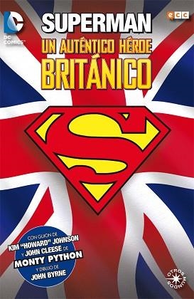 SUPERMAN: UN AUTENTICO HÉROE BRITÁNICO | 9788416409426 | CLEESE, JOHN/JOHNSON, KIM | Llibreria Aqualata | Comprar libros en catalán y castellano online | Comprar libros Igualada