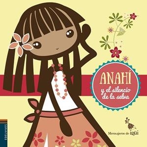 ANAHÍ Y EL SILENCIO DE LA SELVA | 9788426398307 | ALCANTARA SGARBI, RICARDO | Llibreria Aqualata | Comprar llibres en català i castellà online | Comprar llibres Igualada