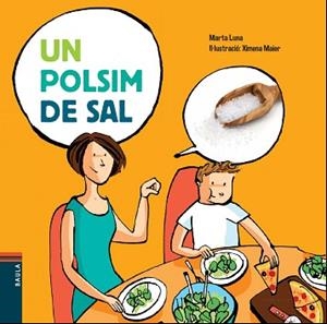 UN POLSIM DE SAL | 9788447929108 | LUNA I SANJUAN, MARTA | Llibreria Aqualata | Comprar llibres en català i castellà online | Comprar llibres Igualada