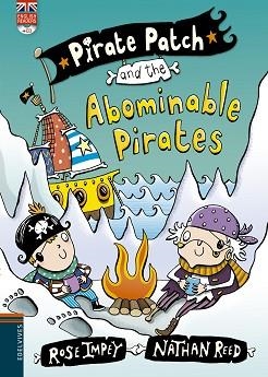 PIRATE PATCH AND THE ABOMINABLE PIRATES (PIRATE PATCH 2) | 9788426398390 | IMPEY, ROSE / REED, NATHAN | Llibreria Aqualata | Comprar llibres en català i castellà online | Comprar llibres Igualada