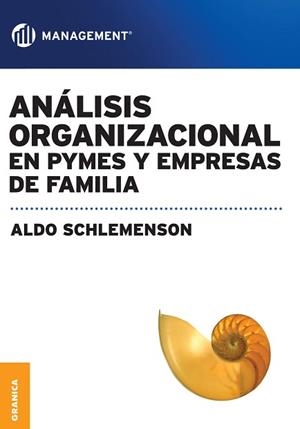 ANÁLISIS ORGANIZACIONAL EN PYMES Y EMPRESAS DE FAMILIA | 9789506417796 | SCHLEMENSON, ALDO | Llibreria Aqualata | Comprar libros en catalán y castellano online | Comprar libros Igualada