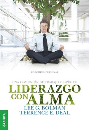 LIDERAZGO CON ALMA | 9789506417765 | BOLMAN, LEE G / DEAL, TERRENCE E. | Llibreria Aqualata | Comprar libros en catalán y castellano online | Comprar libros Igualada
