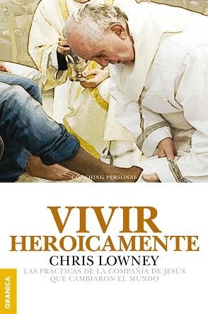 VIVIR HEROICAMENTE | 9789506418120 | LOWNEY, CHRIS | Llibreria Aqualata | Comprar libros en catalán y castellano online | Comprar libros Igualada