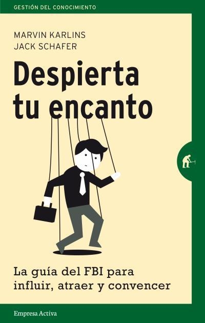DESPIERTA TU ENCANTO | 9788492921225 | SCHAFER, JACK / KARLINS, MARVIN | Llibreria Aqualata | Comprar libros en catalán y castellano online | Comprar libros Igualada