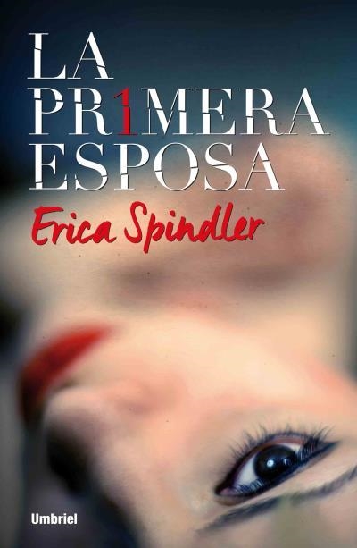 PRIMERA ESPOSA, LA | 9788492915637 | SPINDLER, ERICA | Llibreria Aqualata | Comprar libros en catalán y castellano online | Comprar libros Igualada