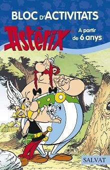 BLOC D ' ACTIVITATS ASTÈRIX. A PARTIR DE 6 ANYS | 9788469603901 | GOSCINNY, RENÉ | Llibreria Aqualata | Comprar libros en catalán y castellano online | Comprar libros Igualada