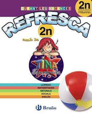 REFRESCA AMB LA TINA SUPERBRUIXA 2N PRIMÀRIA | 9788499061900 | Llibreria Aqualata | Comprar libros en catalán y castellano online | Comprar libros Igualada