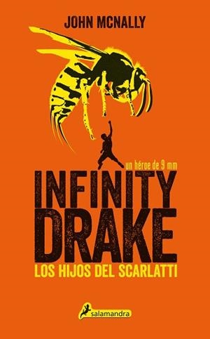 INFINITY DRAKE 1. LOS HIJOS DEL SCARLATTI | 9788498386752 | MCNALLY, JOHN | Llibreria Aqualata | Comprar llibres en català i castellà online | Comprar llibres Igualada