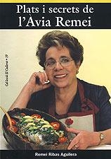PLATS I SECRETS DE L' AVIA REMEI (EL CULLEROT 19) | 9788496035270 | RIBAS AGUILERA, REMEI | Llibreria Aqualata | Comprar llibres en català i castellà online | Comprar llibres Igualada