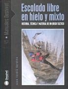 ESCALADA LIBRE EN EL HIELO Y MIXTO (MANUALES DESNIVEL 45) | 9788495760906 | GORDITO, JOSE ISIDRO | Llibreria Aqualata | Comprar llibres en català i castellà online | Comprar llibres Igualada