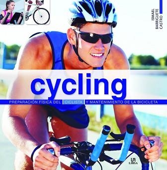 CYCLING | 9788466229593 | BARRIGUETE CASTRO, ISMAEL | Llibreria Aqualata | Comprar libros en catalán y castellano online | Comprar libros Igualada