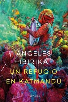 UN REFUGIO EN KATMANDÚ | 9788408141969 | IBIRIKA, ÁNGELES  | Llibreria Aqualata | Comprar libros en catalán y castellano online | Comprar libros Igualada