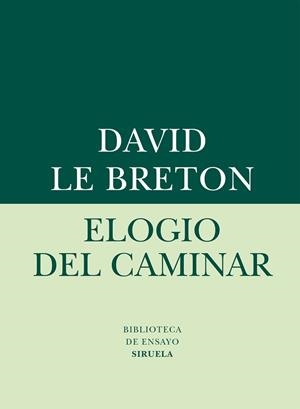 ELOGIO DEL CAMINAR | 9788416280612 | LE BRETON, DAVID | Llibreria Aqualata | Comprar libros en catalán y castellano online | Comprar libros Igualada