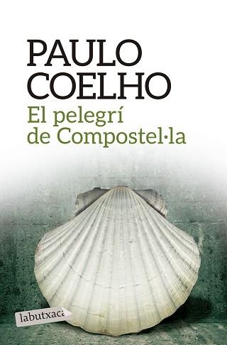 PELEGRÍ DE COMPOSTEL·LA, EL | 9788416334292 | COELHO, PAULO | Llibreria Aqualata | Comprar llibres en català i castellà online | Comprar llibres Igualada