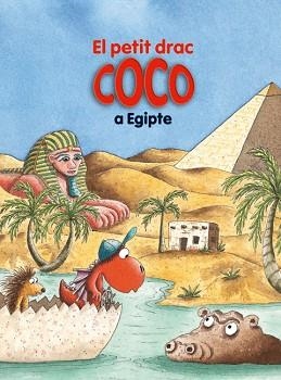 PETIT DRAC COCO A EGIPTE, EL (PETIT DRAC COCO 18) | 9788424653736 | SIEGNER, INGO | Llibreria Aqualata | Comprar libros en catalán y castellano online | Comprar libros Igualada