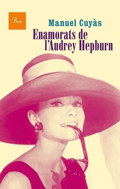 ENAMORATS DE L'AUDREY HEPBURN | 9788475885346 | CUYÁS, MANUEL | Llibreria Aqualata | Comprar libros en catalán y castellano online | Comprar libros Igualada