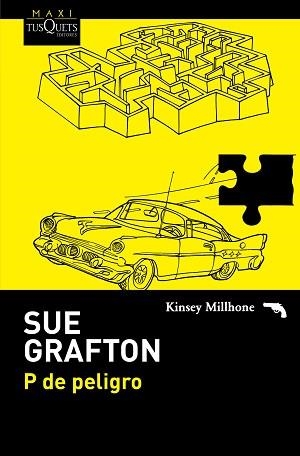 P DE PELIGRO (MAXI TUSQUETS 40-P) | 9788490661024 | GRAFTON, SUE | Llibreria Aqualata | Comprar llibres en català i castellà online | Comprar llibres Igualada