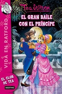 GRAN BAILE CON EL PRÍNCIPE, EL ( TEA STILTON 16) | 9788408142454 | TEA STILTON | Llibreria Aqualata | Comprar libros en catalán y castellano online | Comprar libros Igualada
