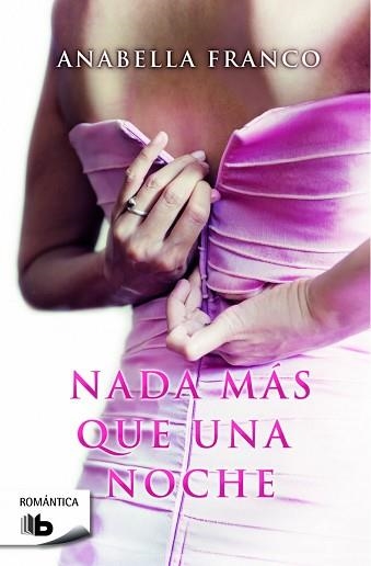 NADA MÁS QUE UNA NOCHE | 9788490700938 | FRANCO, ANABELLA | Llibreria Aqualata | Comprar libros en catalán y castellano online | Comprar libros Igualada